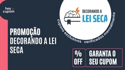 cupom de desconto decorando a lei seca