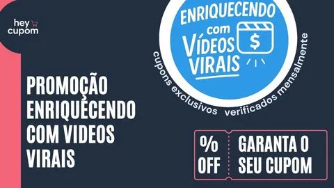 cupom de desconto enriquecendo videos virais