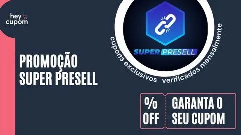 cupom de desconto super presell