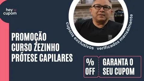Cupom de desconto Curso Prótese Capilar do Zezinho