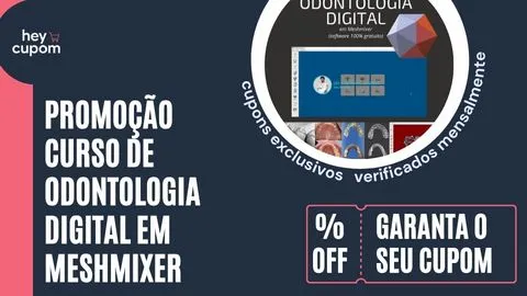 cupom de desconto curso odontologia digital meshmixer