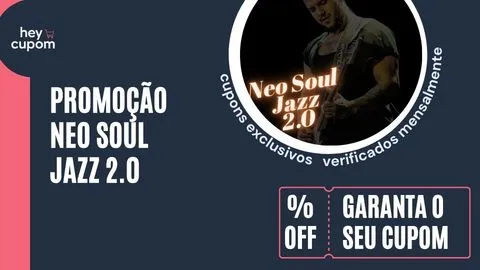 cupom de desconto neo soul jazz 2.0