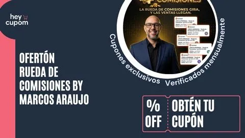 cupones rueda comisiones marcos araujo