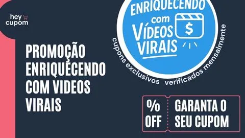cupom de desconto enriquecendo com videos virais
