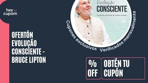 cupones evolucao consciente bruce lipton